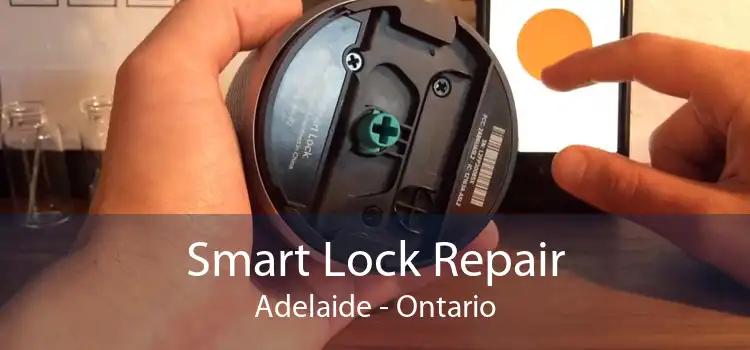 Smart Lock Repair Adelaide - Ontario