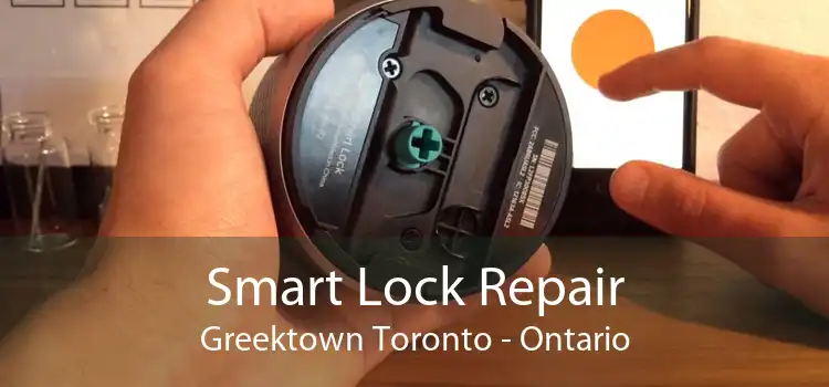 Smart Lock Repair Greektown Toronto - Ontario