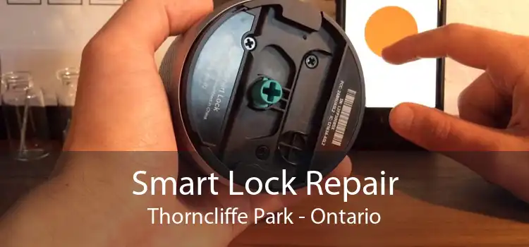 Smart Lock Repair Thorncliffe Park - Ontario