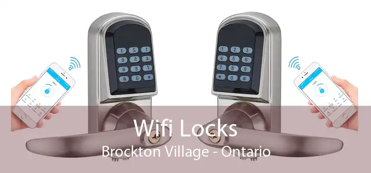 Wifi Locks Brockton Village - Ontario