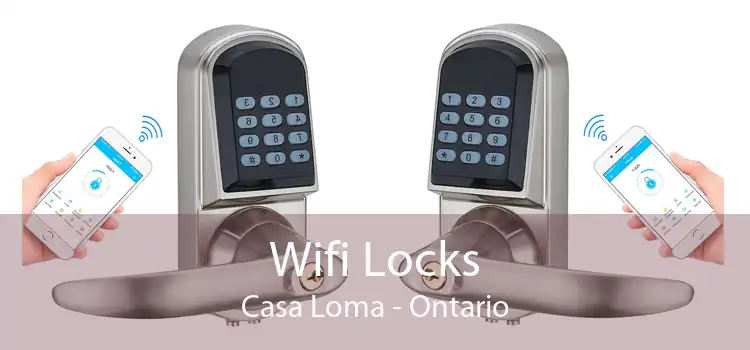 Wifi Locks Casa Loma - Ontario