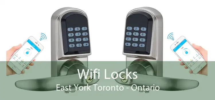 Wifi Locks East York Toronto - Ontario
