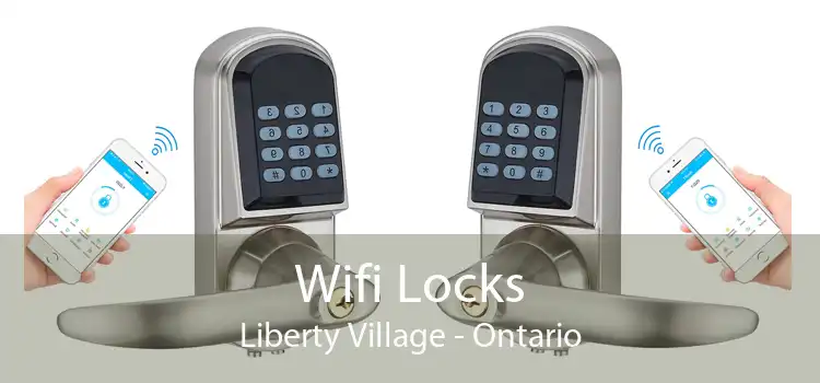 Wifi Locks Liberty Village - Ontario