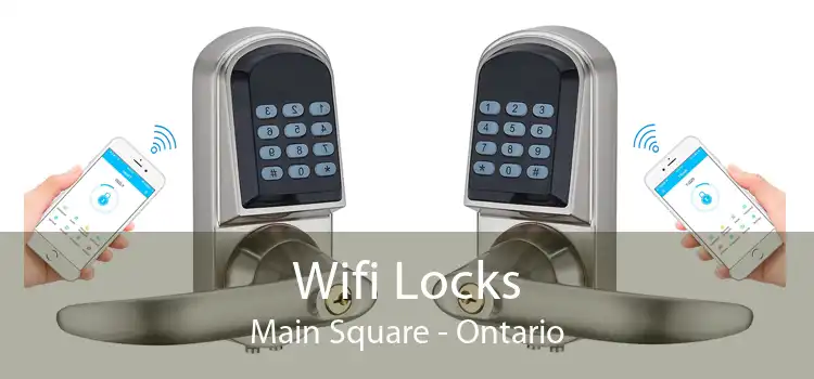 Wifi Locks Main Square - Ontario