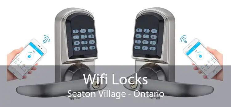 Wifi Locks Seaton Village - Ontario