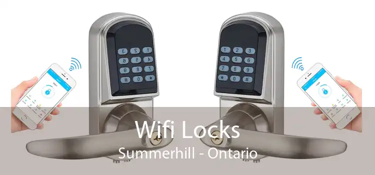 Wifi Locks Summerhill - Ontario