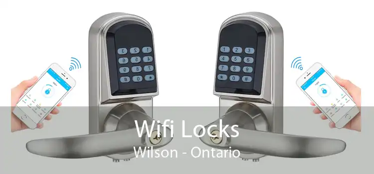 Wifi Locks Wilson - Ontario