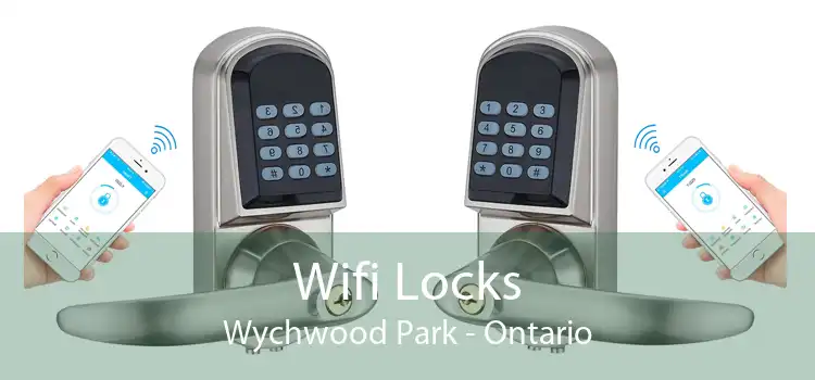 Wifi Locks Wychwood Park - Ontario